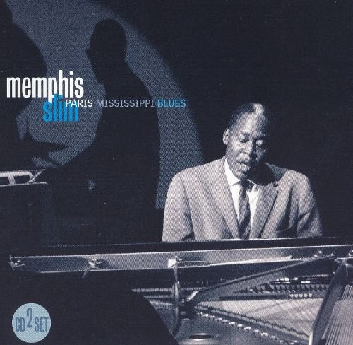 Memphis Slim - Paris Mississippi Blues (2005)