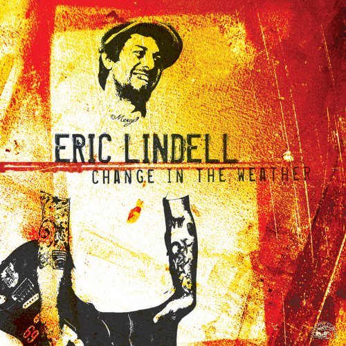 Eric Lindell - Change In The Weather (2006)