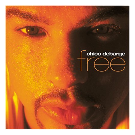 Chico DeBarge - Free (2003)