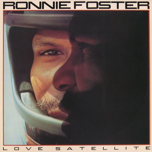 Ronnie Foster - Love Satellite (1978)