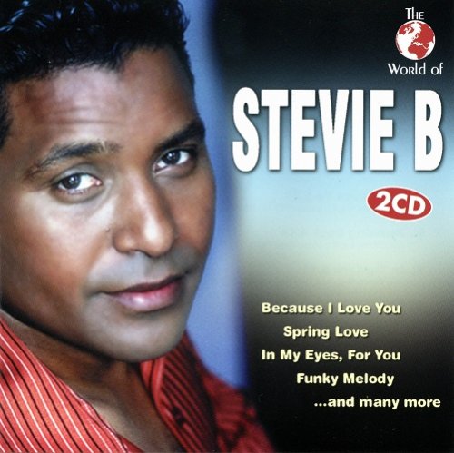 Stevie B - The World Of Stevie B (2004)