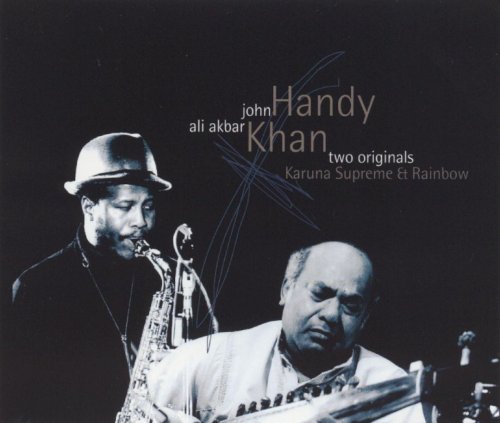 John Handy & Ali Akbar Khan - Two Originals: Katurna Supreme & Rainbow (1994)