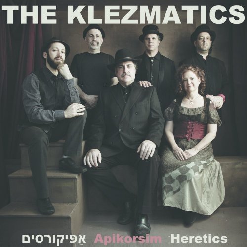 The Klezmatics - Apikorsim (2016)