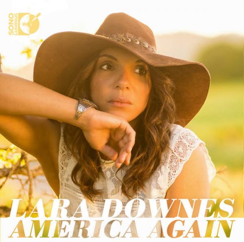 Lara Downes - America Again (2016) [DSD & Hi-Res]