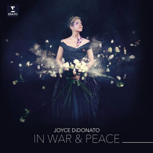 Joyce DiDonato - In War & Peace - Harmony through Music (2016)