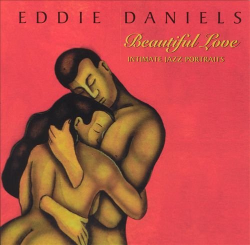 Eddie Daniels - Beautiful Love (1997) Flac