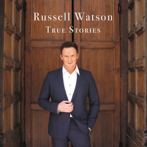 Russell Watson - True Stories (2016)