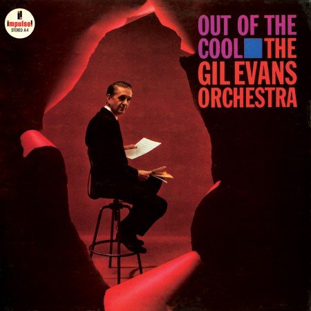 The Gil Evans Orchestra - Out of the Cool (1960) [2010 SACD]