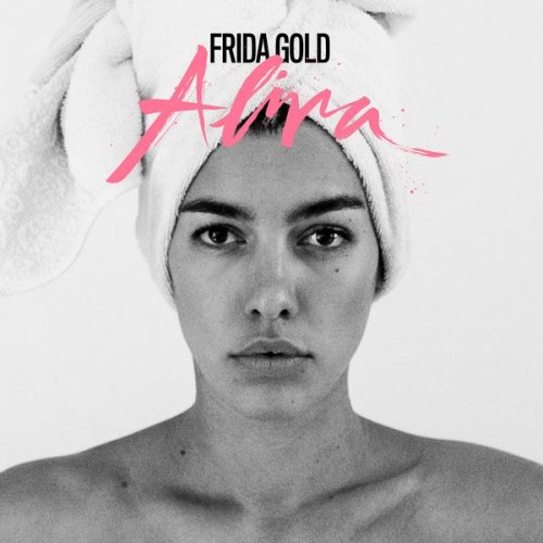 Frida Gold - Alina (2016)