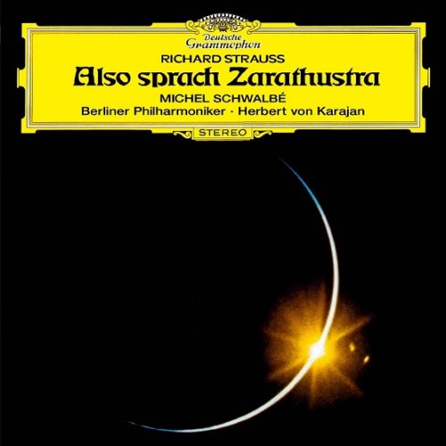 Herbert von Karajan (Berliner Philharmoniker) - Richard Strauss: Also Sprach Zarathustra (1973/2014)