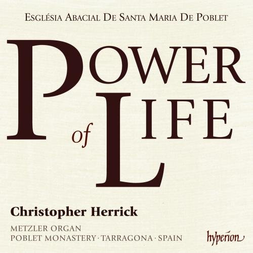 Christopher Herrick - Power of Life (2015)