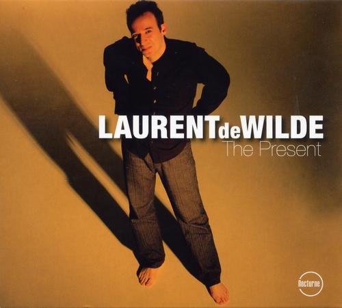 Laurent de Wilde - The Present (2006)