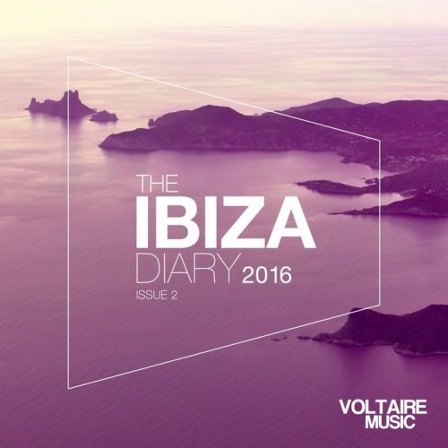 VA - Voltaire Music Presents The Ibiza Diary 2016 Issue 2 (2016)