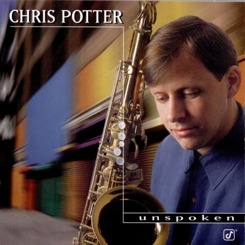 Chris Potter - Unspoken (1997) 320kbps
