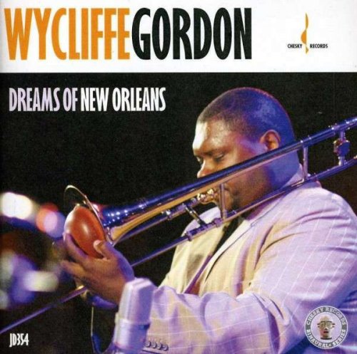 Wycliffe Gordon - Dreams of New Orleans (Binaural+) (2012) [HDtracks]