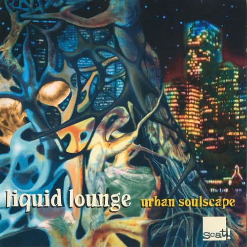 Liquid Lounge - Urban Soulscape (1995)