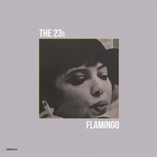 The 23s - Flamingo (2015)