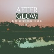 VA - Afterglow Vol.2 Deep Electronic Sounds (2016)