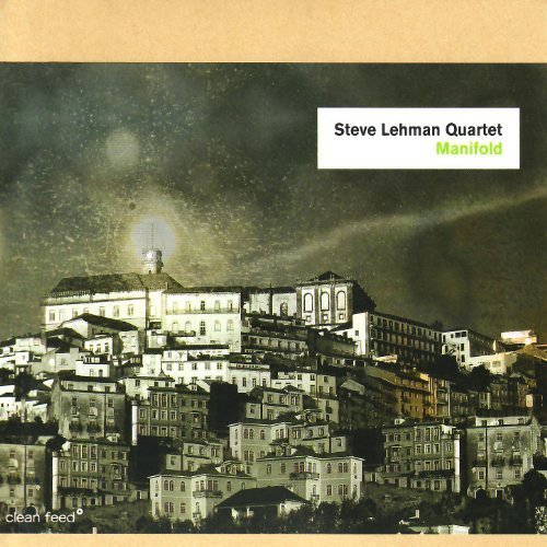 Steve Lehman Quartet - Manifold (2007)