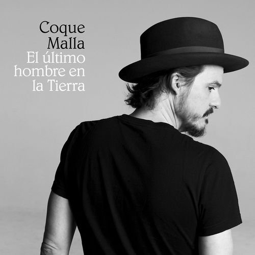 Coque Malla - El último hombre en la tierra (2016)
