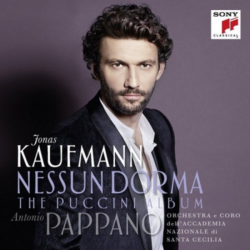 Jonas Kaufmann - Nessun Dorma - The Puccini Album (2015) [HDtracks]