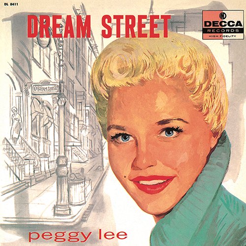 Peggy Lee - Dream Street (1957) [1999]