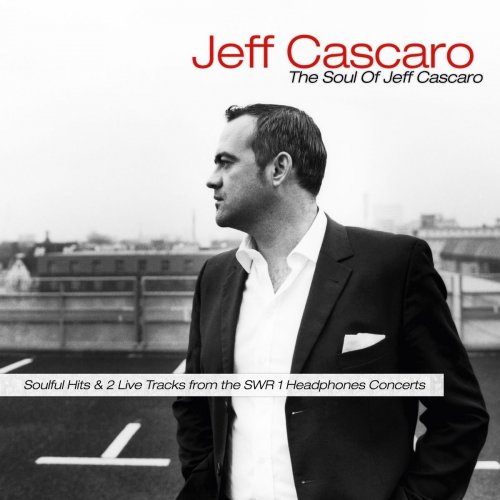 Jeff Cascaro - The Soul of Jeff Cascaro (2010) FLAC