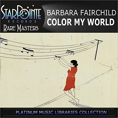 Barbara Fairchild - Color My World (2016)