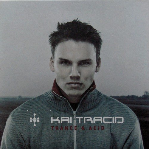 Kai Tracid - Trance & Acid (2002) (320 Kbps + Lossless)