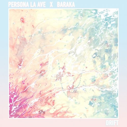 Persona La Ave - Drift (2016)