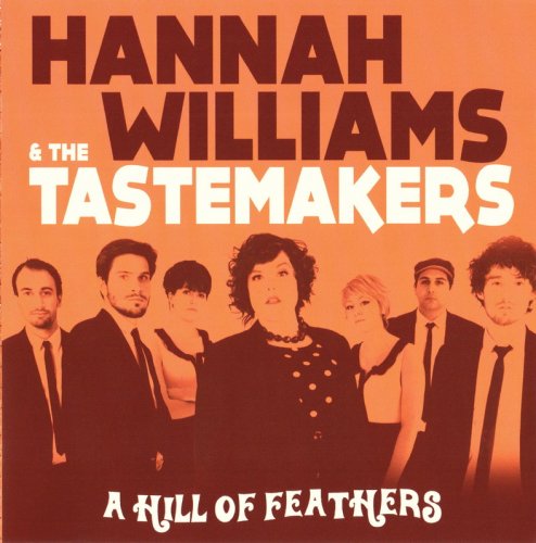 Hannah Williams & The Tastemakers - A Hill of Feathers (2012)