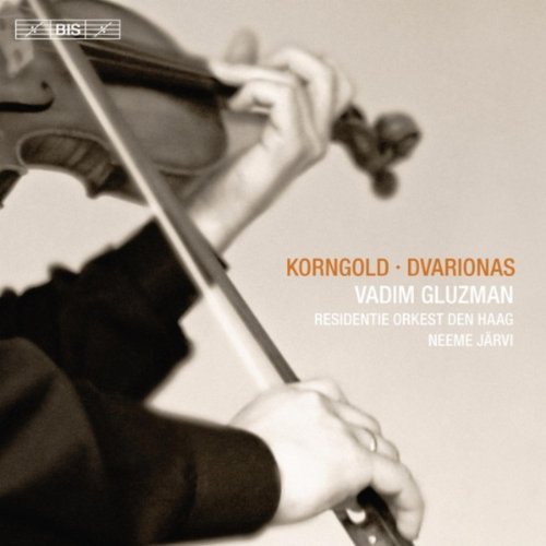 Vadim Gluzman, Neeme Jarvi - Korngold & Dvarionas – Violin Concertos (2010)
