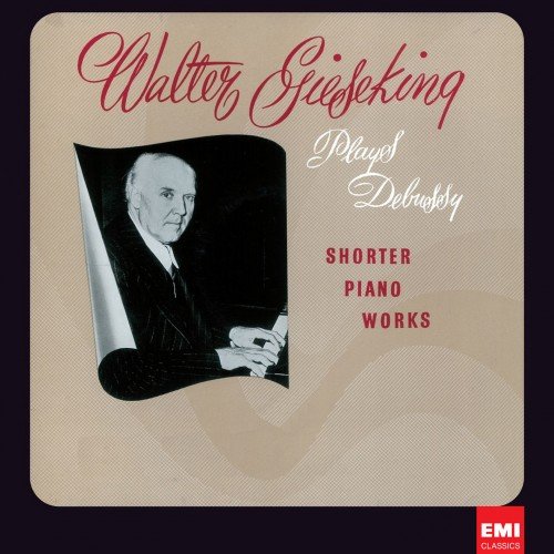 Walter Gieseking - Claude Debussy - Shorter Piano Works (2011) Hi-Res
