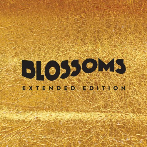 Blossoms - Blossoms (Extended Edition) (2016)