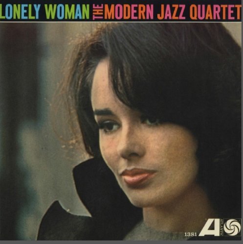 Modern Jazz Quartet - Lonely Woman - 1962/2011 [HDTracks]