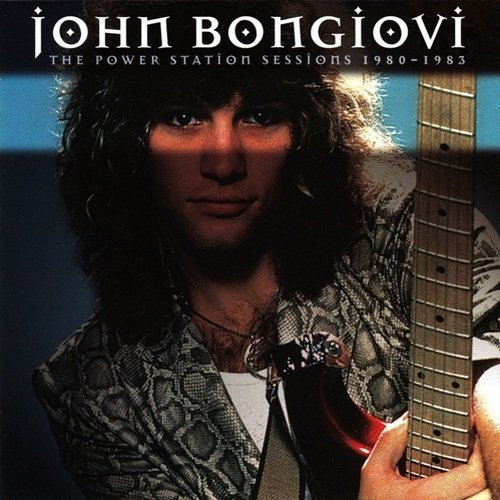 John Bongiovi - The Power Station Sessions 1980-1983 (2001)