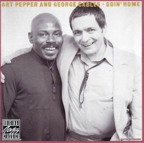 Art Pepper, George Cables - Goin' Home (1982) 320 kbps