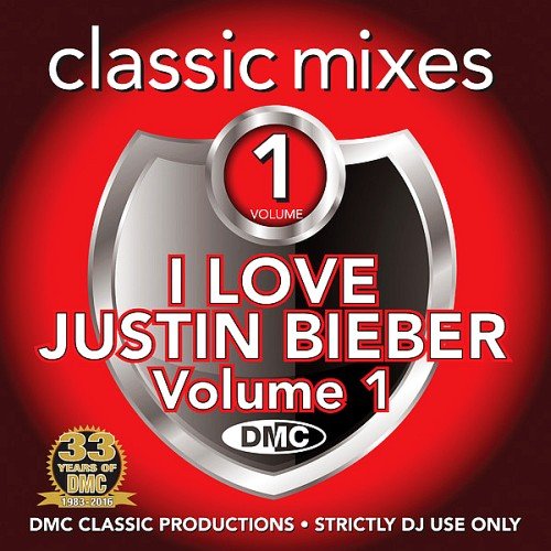 VA - DMC Classic Mixes - I Love Justin Bieber Vol. 1 (2016)