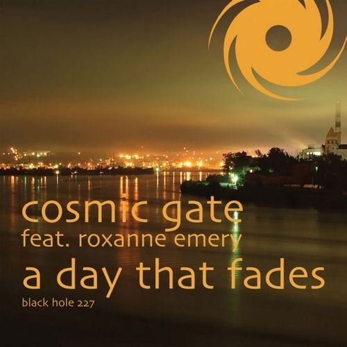 Cosmic Gate & Roxanne Emery - A Day That Fades (2008)