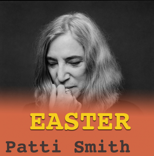 Patti Smith - Easter (Live) (2016)