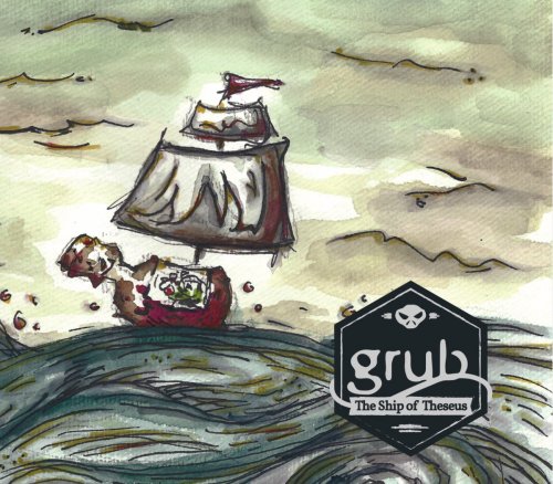 Grub - Ship of Theseus (2016)