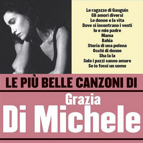 Grazia Di Michele - Le Piu Belle Canzoni (2006)