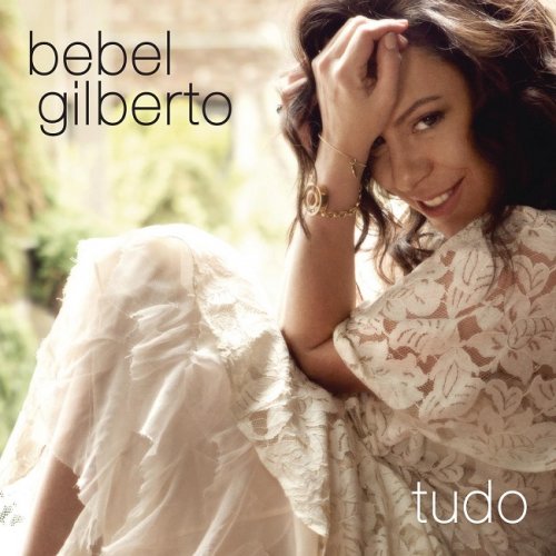 Bebel Gilberto - Tudo (2014) [HDtracks]