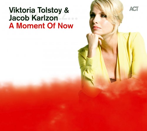 Viktoria Tolstoy & Jacob Karlzon - A Moment of Now (2013) FLAC