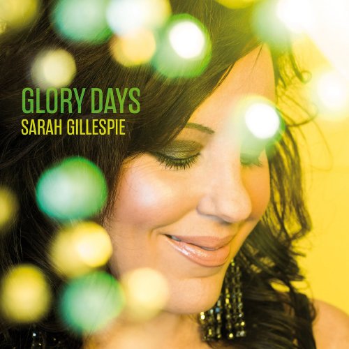 Sarah Gillespie – Glory Days (2013)