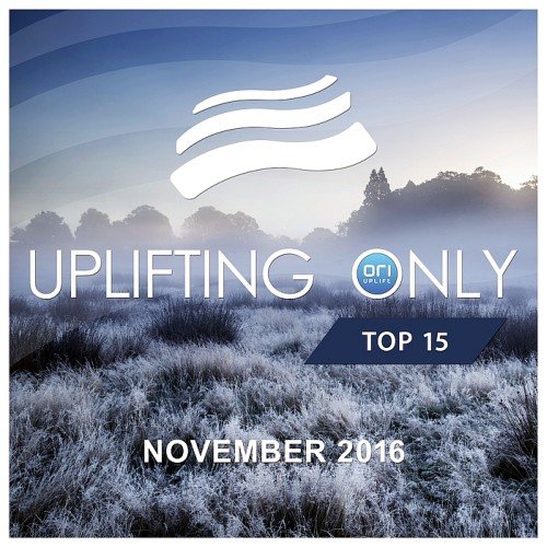 VA - Uplifting Only Top 15, November 2016 (2016)