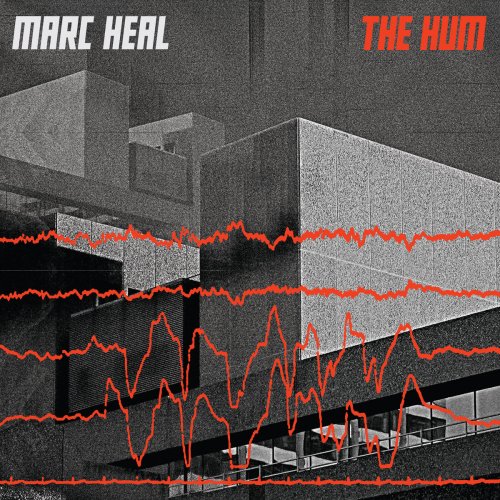 Marc Heal - The Hum (2016)