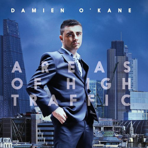 Damien O'Kane - Areas of High Traffic (2015)