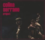 Javier Colina & Antonio Serrano - Colina Serrano Project (2009), 320 Kbps