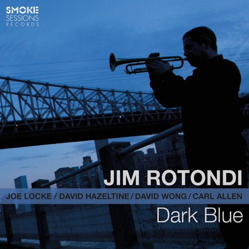 Jim Rotondi - Dark Blue (2016) [HDtracks]